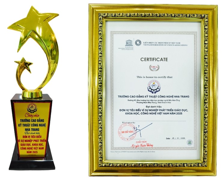 TRƯỜNG CAO ĐẲNG KỸ THUẬT CÔNG NGHỆ NHA TRANG VINH DỰ ĐƯỢC LIÊN HIỆP CÁC HỘI UNESCO VIỆT NAM CÔNG NHẬN “ĐƠN VỊ TIÊU BIỂU VÌ SỰ NGHIỆP PHÁT TRIỂN GIÁO DỤC, KHOA HỌC VÀ CÔNG NGHỆ VIỆT NAM NĂM 2025”